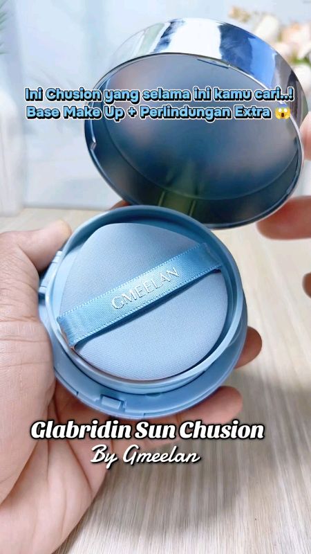 ini Chusion yang selama ini kamu cari, base make up + perlindungan extra😱😉 #GmeelanChusion #gmeelanbluechusion #gmeelanmakeup #gmeelanglabridin